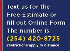 Text us for a  Free Estimate or  fill out Online Form. The number is  254 420 8725